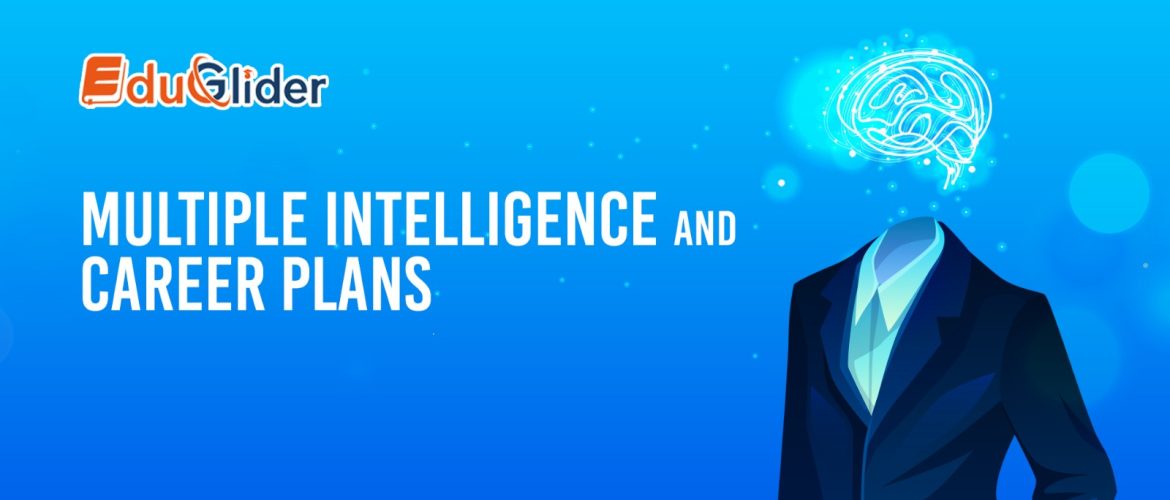 Multiple intelligence and career plans